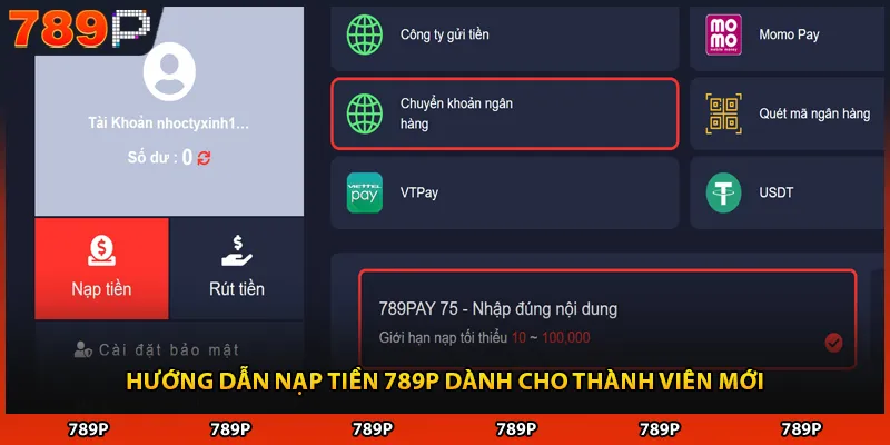 Hướng dẫn nạp tiền 789P dành cho thành viên mới