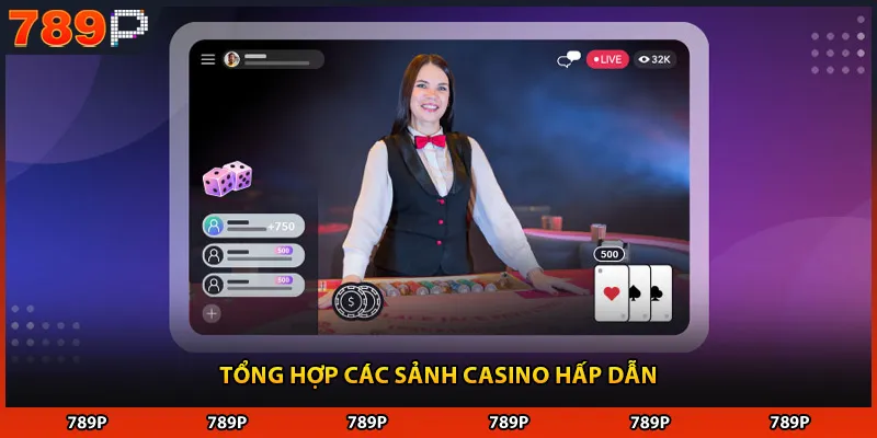 Tổng hợp các sảnh casino hấp dẫn
